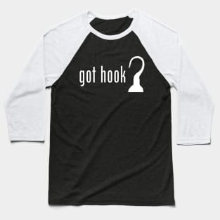 got hook? (Variant) Baseball T-Shirt